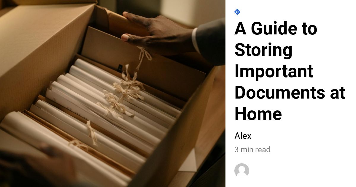 A Guide to Storing Important Documents at Home - Squab Shredding